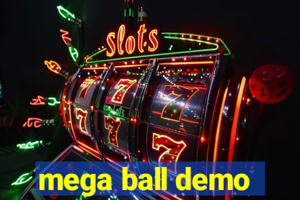 mega ball demo